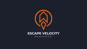 Escape Velocity Newsletter